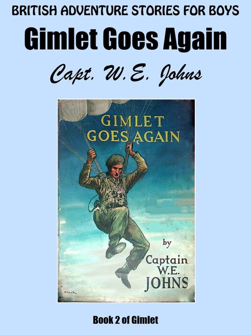 Title details for Gimlet Goes Again by Captain W.E. Johns - Available